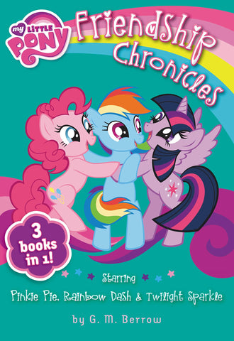 Image of My Little Pony: The Friendship Chronicles: Starring Twilight Sparkle, Pinkie Pie & Rainbow Dash