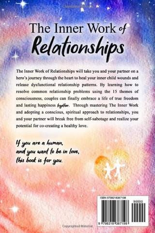 Image of The Inner Work of Relationships: An Invitation to Heal Your Inner Child and Create a Conscious Relationship Together