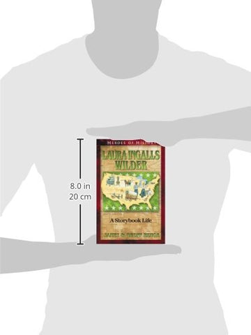 Image of LAURA INGALLS WILDER: A STORYBOOK LIFE (HEROES OF HISTORY)